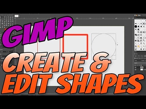 How To Create & Edit Shapes In Gimp 2.10 Tutorial | Gimp Basics For Beginners