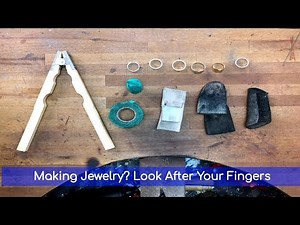 Making Jewelry? It Pays To Look After Your Equipment - Looking After Your Fingers