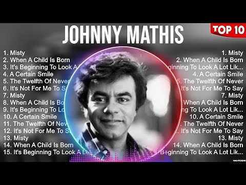 Johnny Mathis Greatest Hits Full Album ▶️ Full Album ▶️ Top 10 Hits of All Time