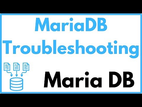 MariaDB Troubleshooting