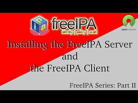 FreeIPA - Part 2 - Server and Client Install and Setup. An open source Active Directory alternative