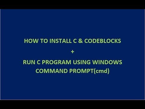 How to Install C and CodeBlocks + Run C program on Windows using command prompt(cmd)