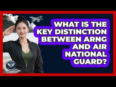 What Is The Key Distinction Between ARNG And Air National Guard? - Air Guard Commanders