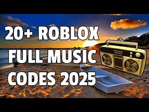 20+ Roblox Full Music Codes/IDs (August 2025) *WORKING* ROBLOX ID