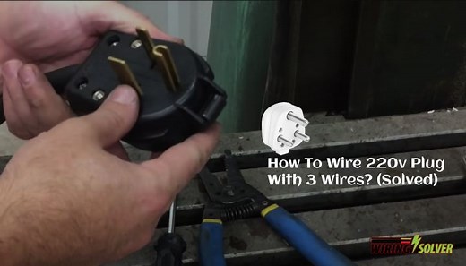 How To Wire 220v Plug With 3 Wires? - [Concise Guide]