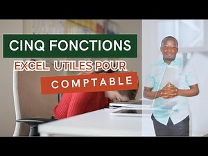 cinq fonctions EXCEL utiles pour COMPTABLES