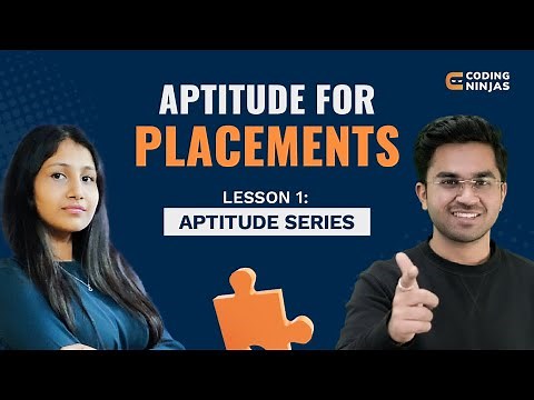 Aptitude For Placements - Lesson 1 | NEW SERIES On Aptitude Preparation By Coding Ninjas
