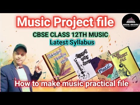 Music Project file |cbse class 12th| Latest syllabus| How to Make Music practical file class 12th 