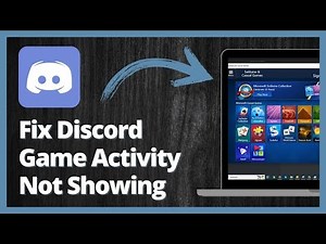 How To Fix Discord Game Activity Not Showing Quick Guide