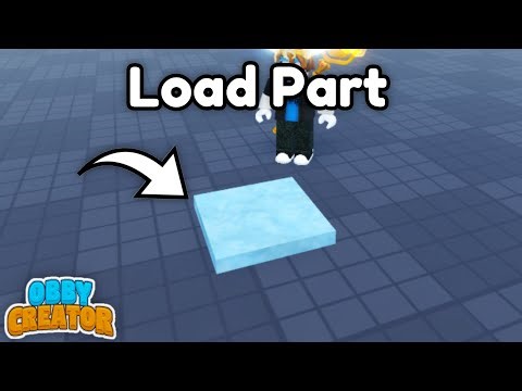How To Use Load Part Tutorial || Roblox - Obby Creator