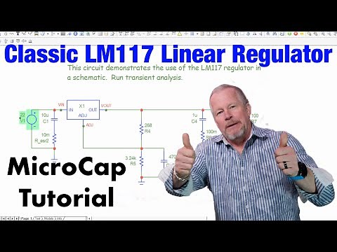 Classic LM117 Linear Voltage Regulator MicroCap Tutorial