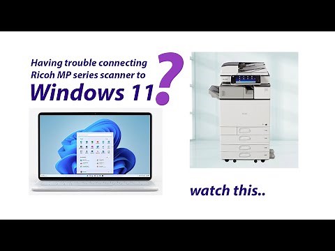 How to connect Ricoh's scanner to windows 11 computer
