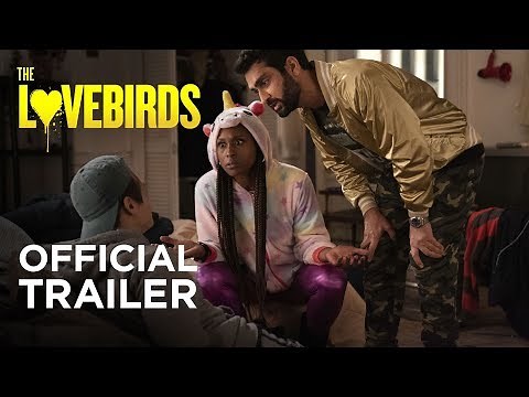 The Lovebirds (2020) - Official Trailer