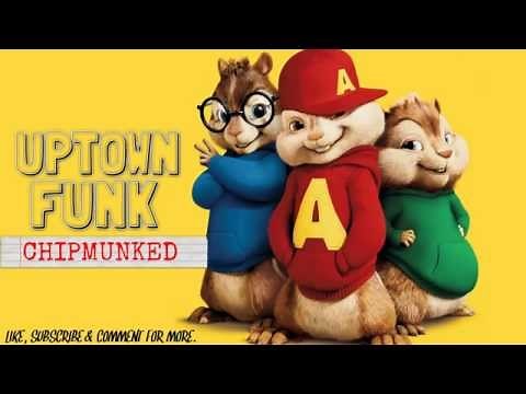 Uptown Funk - ChipMunk Version