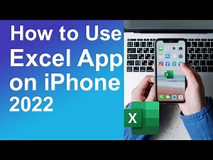 How to use excel app on iPhone 2022