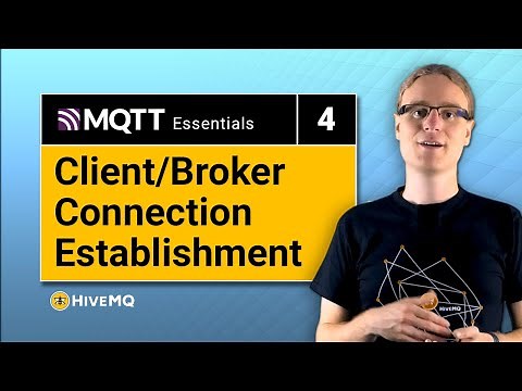 MQTT Client Broker Setup | MQTT Essentials Part 4