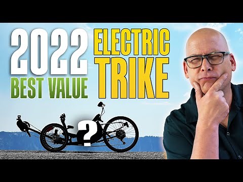 The Best Value Electric Recumbent Trike in 2022