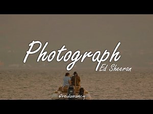 Ed Sheeran - Photograph (Lyrics)