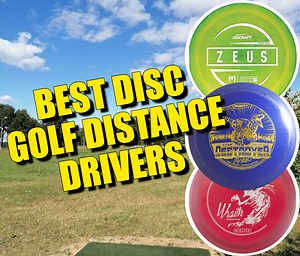 12 Best Disc Golf Distance Drivers for 2023 - DiscGolfFanatic.com