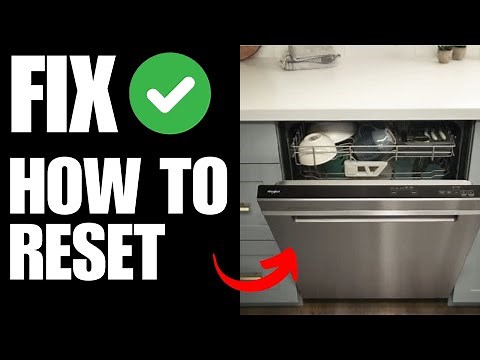 How To Reset Whirlpool Dishwasher