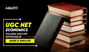 UGC NET Economics Syllabus 2025, PDF Download