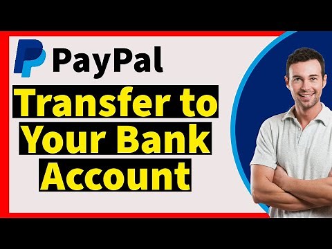 How to Transfer Money from PayPal to Your Bank Account (2 Ways)