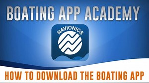 How to Download the Navionics Boating App (iOS or Android) | Sailing Wizard