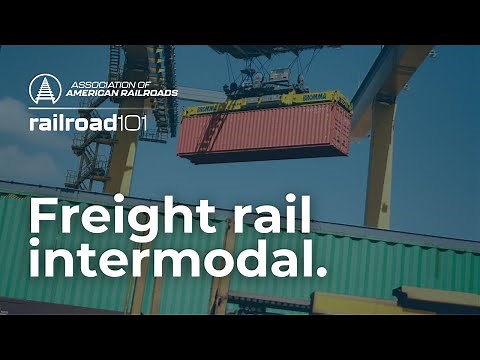How Freight Railroads Transport Goods Through Intermodal