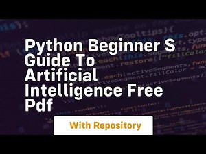 python beginner s guide to artificial intelligence free pdf