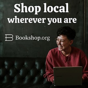 Where you purchase books makes a difference. When you shop online choose Bookshop.org to support local bookstores. | Bookshop