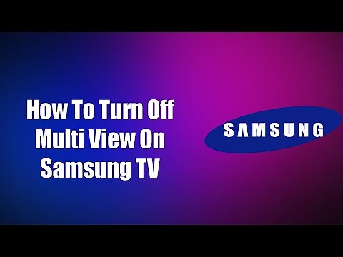 How To Turn Off Multi View On Samsung TV