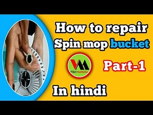How to repair spin mop bucket (milton-spotzero)part -1