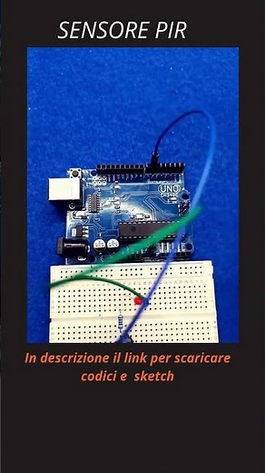 18) - Arduino PIR: Guida Completa al Sensore di Movimento