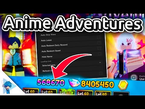 👻 [UPDATE 2] Anime Adventures Script GUI 👻Anime Adventures Script - Auto Farm Script [WORKING]