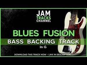 Bass Backing Track : Blues Fusion In G