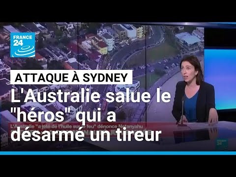 L'Australie salue le "héros" qui a désarmé un des deux tireurs • FRANCE 24