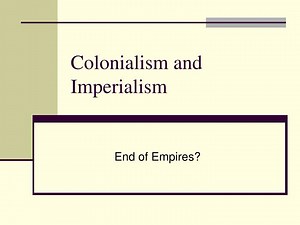 Colonialism and Imperialism - SlideServe