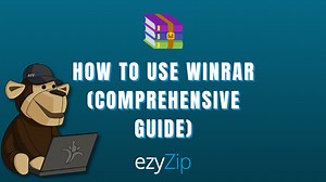How To Use WinRAR (Comprehensive Guide)