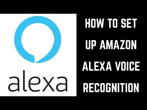 How to Set Up Amazon Echo Voice Recognition