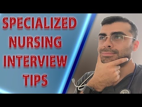 Nurse Interview Questions & Tips for Specialized Units - (ER/ICU/PEDS) ETC...
