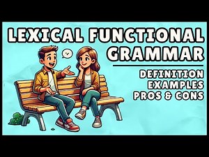 What is Lexical Functional Grammar? (Easy Explanation)