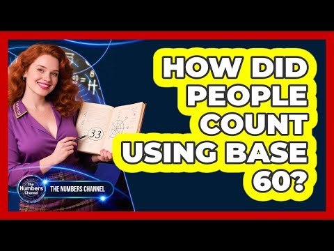 How Did People Count Using Base 60?