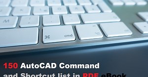 150 AutoCAD Command and Shortcut list in PDF eBook