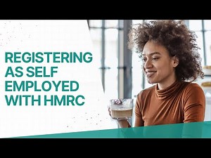 Registering as Self Employed with HMRC: Step-by-Step Guide