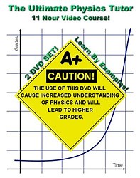 The Ultimate Physics Tutor - 11 Hour CourseRaise Grades or Your Money Back!