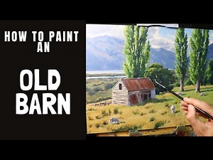 How to Paint an OLD BARN
