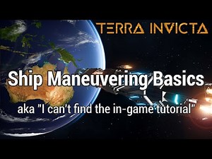 Space Combat Movement Guide | Terra Invicta | v0.3.24 early access