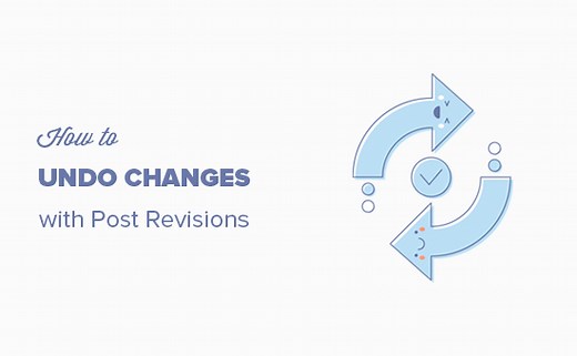 How to Undo Changes in WordPress with Post Revisions