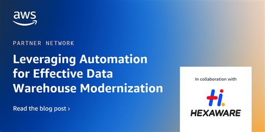 How Hexaware Leverages Automation for Faster and Cost-Effective Data Warehouse Modernization to AWS | Amazon Web Services