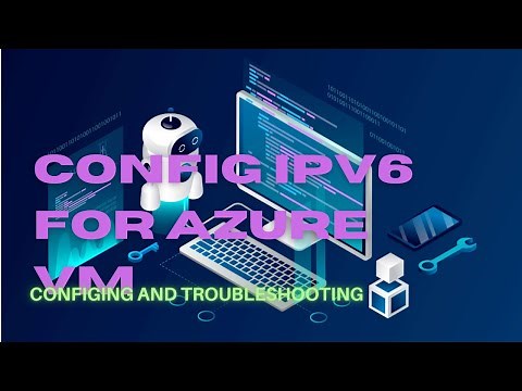 Steps to Configure Native IPv6 Address for Azure VM